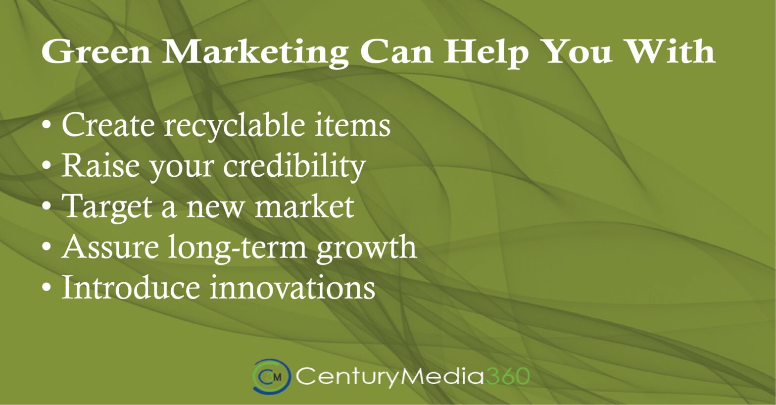 Everything You Need to Know About Green Marketing - Century Media360