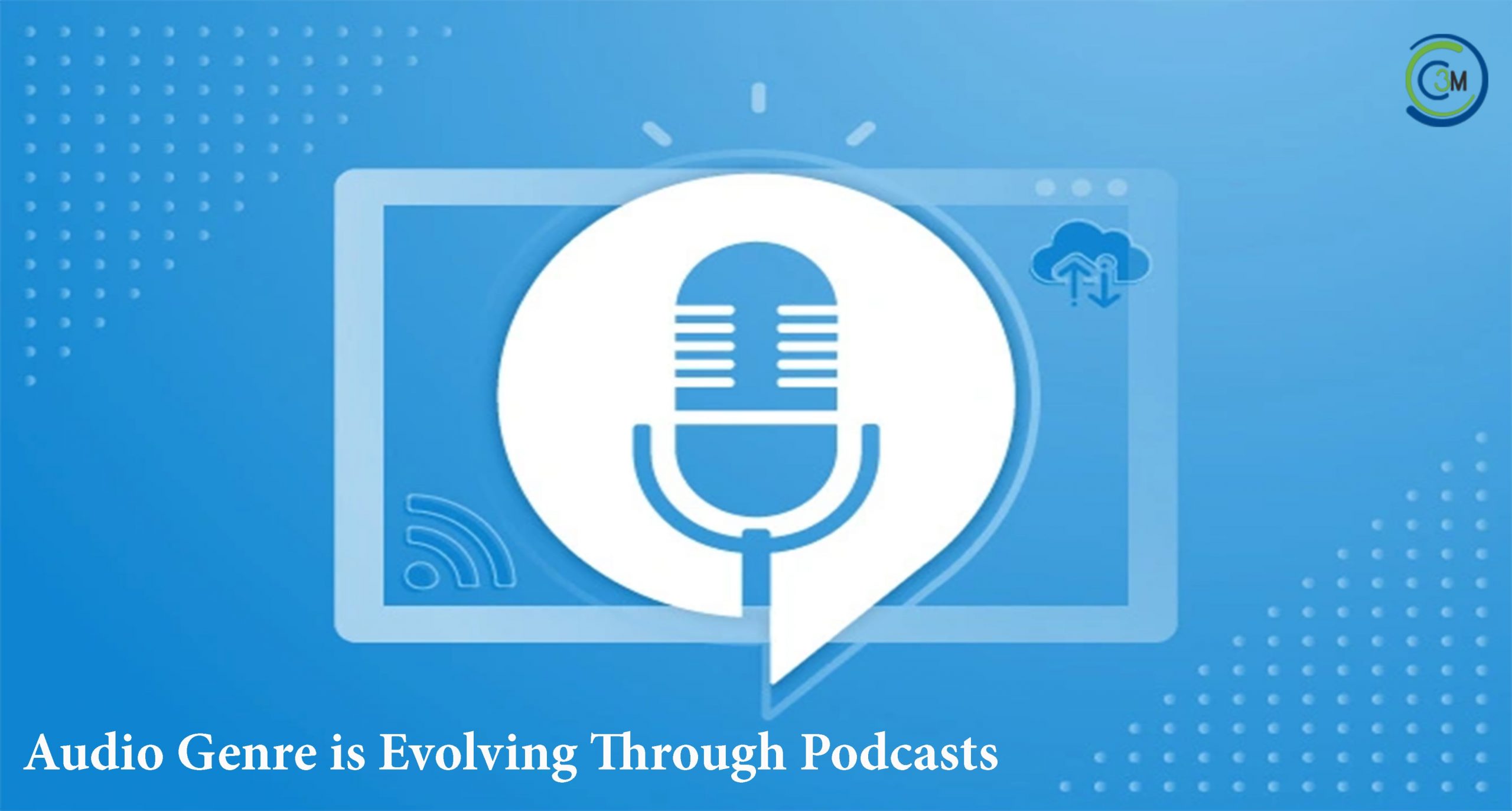 Podcast is Changing the Audio Storytelling Genre?