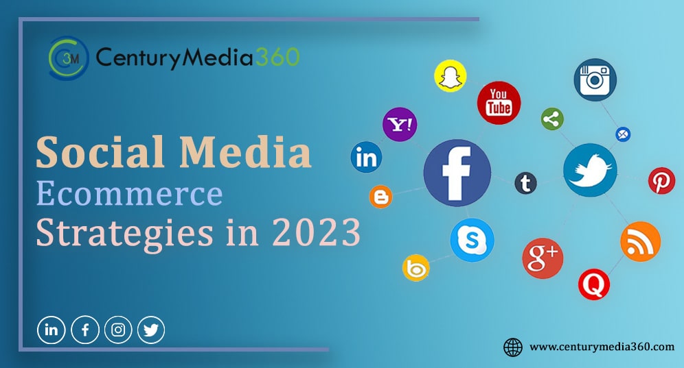 Social Media Strategies in 2023 Century Media360