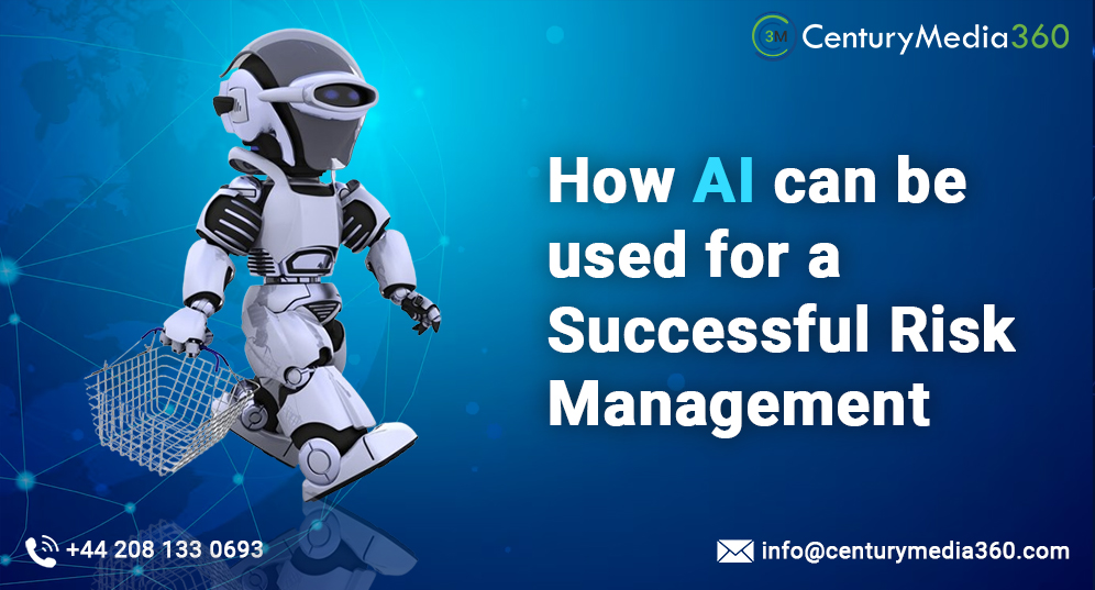 How AI can be Used for a Successful Risk Management