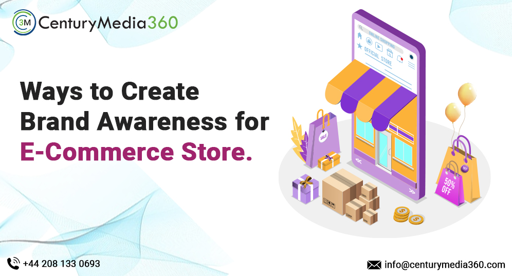 Ways to Create Brand Awareness for E-commerce Store