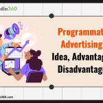 Programmatic Advertising Idea, Advantages, Disadvantages