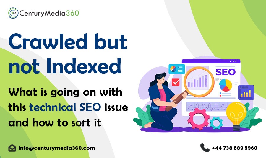 Crawled but not Indexed – What is going on with this technical SEO issue and how to sort it