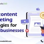 Top content marketing strategies for small businesses